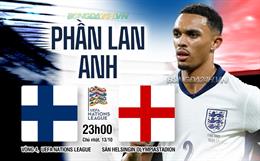 Nhận định Phần Lan vs Anh (23h00 ngày 13/10): Gượng dậy tại Helsinki